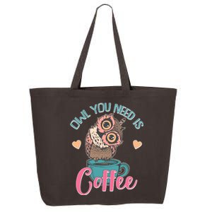 Funny Cute Owl You Need Is Coffee 25L Jumbo Tote