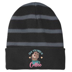 Funny Cute Owl You Need Is Coffee Striped Beanie with Solid Band