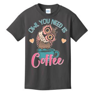 Funny Cute Owl You Need Is Coffee Kids T-Shirt