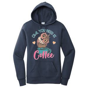 Funny Cute Owl You Need Is Coffee Women's Pullover Hoodie