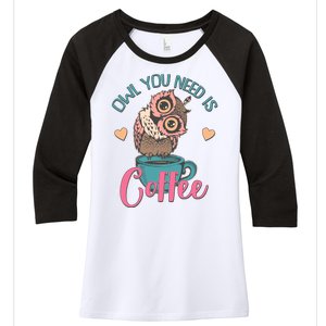 Funny Cute Owl You Need Is Coffee Women's Tri-Blend 3/4-Sleeve Raglan Shirt