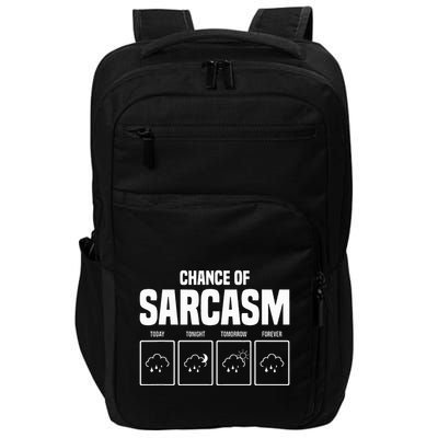 Funny Chance Of Sarcasm Weather Forecast Sarcastic Humor  Impact Tech Backpack