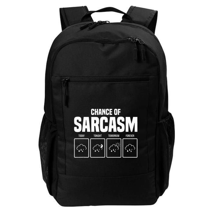 Funny Chance Of Sarcasm Weather Forecast Sarcastic Humor  Backpack