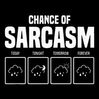 Funny Chance Of Sarcasm Weather Forecast Sarcastic Humor  Drawstring Bag