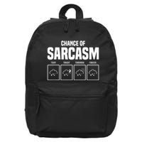 Funny Chance Of Sarcasm Weather Forecast Sarcastic Humor  16 in Basic Backpack