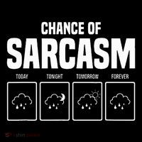 Funny Chance Of Sarcasm Weather Forecast Sarcastic Humor  Premium T-Shirt