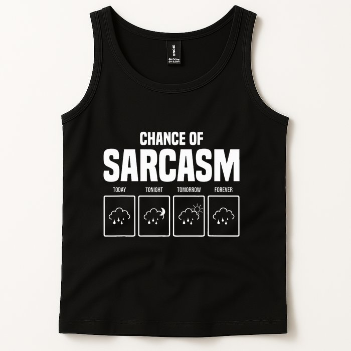 Funny Chance Of Sarcasm Weather Forecast Sarcastic Humor  Tank Top