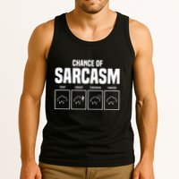 Funny Chance Of Sarcasm Weather Forecast Sarcastic Humor  Tank Top