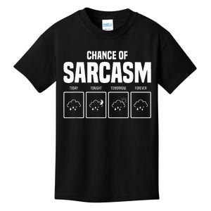 Funny Chance Of Sarcasm Weather Forecast Sarcastic Humor  Kids T-Shirt