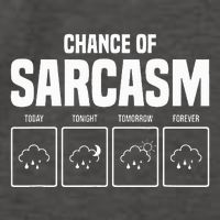 Funny Chance Of Sarcasm Weather Forecast Sarcastic Humor  Vector Backpack