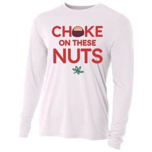 Funny Choke On These Nuts Cooling Performance Long Sleeve Crew