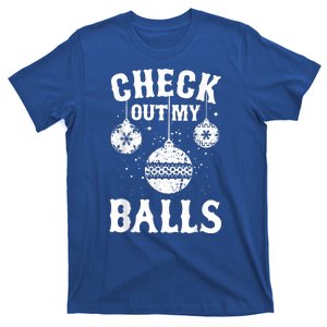 Funny Check Out My Balls Dirty Christmas Pajama Xmas T-Shirt