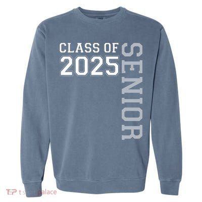 Funny Class Of 2025 Seniors 2025 Graduate College Graduation  Garment-Dyed Sweatshirt