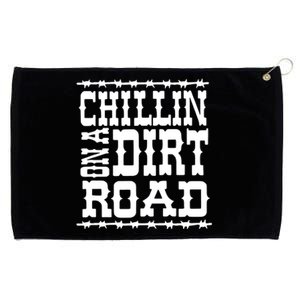 Funny Chillin On A Dirt Road Country Music Grommeted Golf Towel