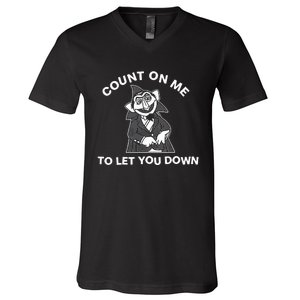 Fakehandshake Count On Me To Let You Down V-Neck T-Shirt