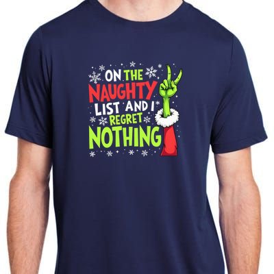 Funny Christmas On The Naughty List And I Regret Nothing Adult ChromaSoft Performance T-Shirt