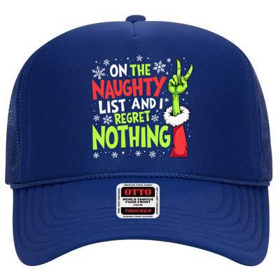 Funny Christmas On The Naughty List And I Regret Nothing High Crown Mesh Back Trucker Hat