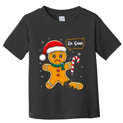 Funny Christmas Oh Snap Gingerbread Man Cookie X Mas Pjs Toddler T-Shirt