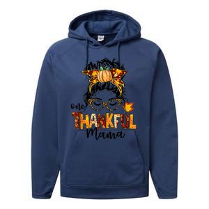 Funny Cute One Thankful Mama Messy Bun Fall Autumn Thanksgiving Performance Fleece Hoodie