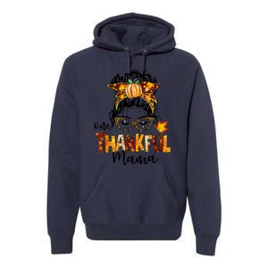 Funny Cute One Thankful Mama Messy Bun Fall Autumn Thanksgiving Premium Hoodie