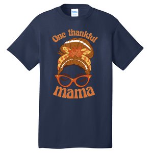 Funny Cute One Thankful Mama Autumn Festive Hair Bun Tall T-Shirt