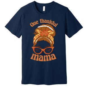 Funny Cute One Thankful Mama Autumn Festive Hair Bun Premium T-Shirt