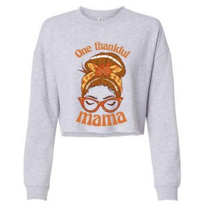 Funny Cute One Thankful Mama Autumn Festive Hair Bun Cropped Pullover Crew