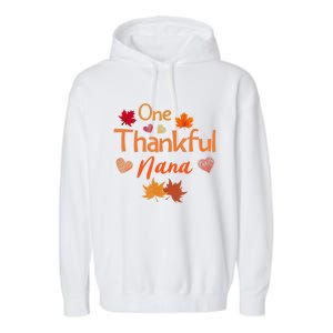 Funny Cute One Thankful Nana Thanksgiving Fall Autumn Leaves Garment-Dyed Fleece Hoodie