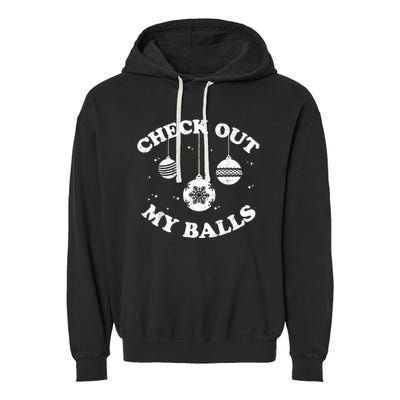 Funny Check Out My Balls Dirty Christmas Pajama Xmas Garment-Dyed Fleece Hoodie