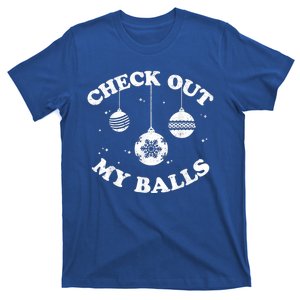 Funny Check Out My Balls Dirty Christmas Pajama Xmas T-Shirt