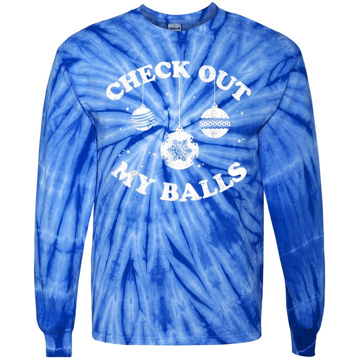 Funny Check Out My Balls Dirty Christmas Pajama Xmas Tie-Dye Long Sleeve Shirt