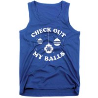 Funny Check Out My Balls Dirty Christmas Pajama Xmas Tank Top