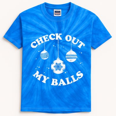 Funny Check Out My Balls Dirty Christmas Pajama Xmas Kids Tie-Dye T-Shirt