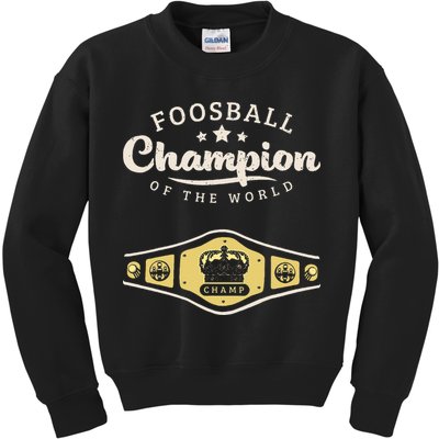 Foosball Champion Of The World Champ Kids Sweatshirt