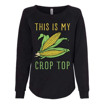 Funny Corn On The Cob Pun This Is My Crop Womens California Wash Sweatshirt