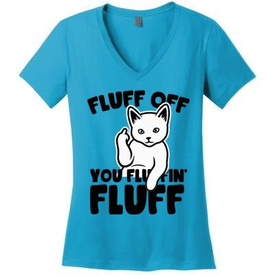 Funny Cat Owners Fluff Off You Fluffin' Fluff Naughty Kitty Meaningful Gift Women's V-Neck T-Shirt