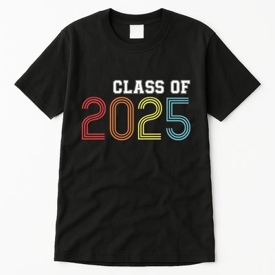 Funny Class Of 2025 Graduation Senior Class 2025 Senior Funny 2025 Graduation Tall T-Shirt