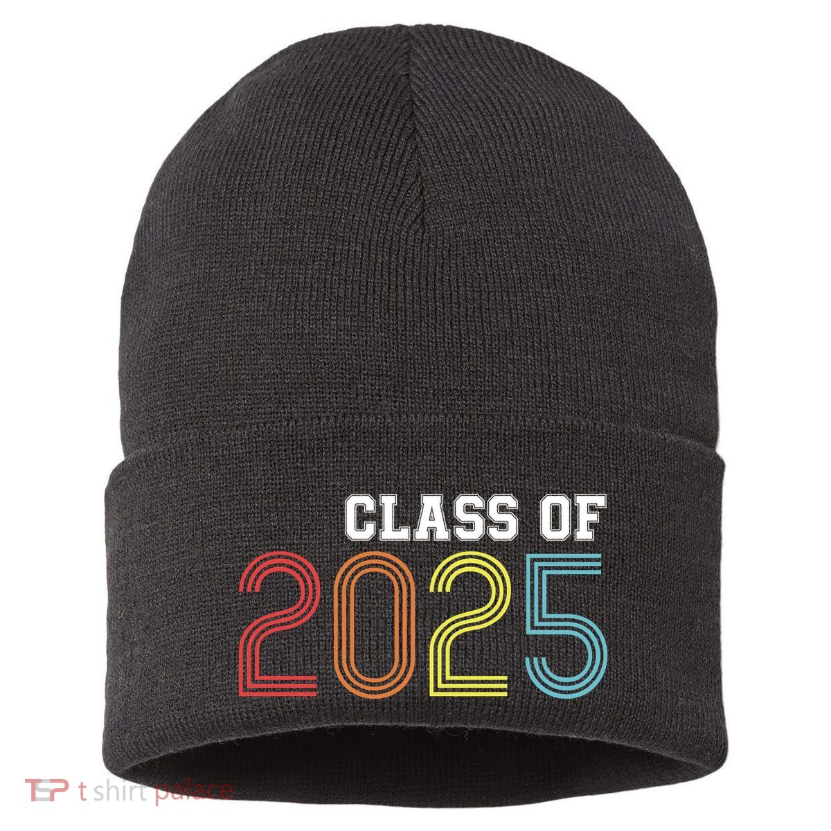 Funny Class Of 2025 Graduation Senior Class 2025 Senior Funny 2025 Graduation Sustainable Knit Beanie