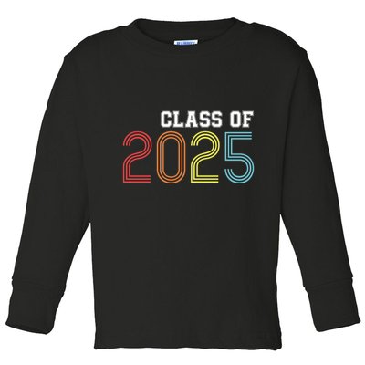 Funny Class Of 2025 Graduation Senior Class 2025 Senior Funny 2025 Graduation Toddler Long Sleeve Shirt