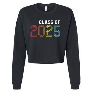 Funny Class Of 2025 Graduation Senior Class 2025 Senior Funny 2025 Graduation Cropped Pullover Crew