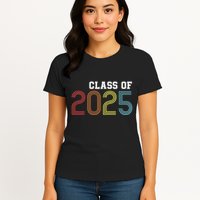 Funny Class Of 2025 Graduation Senior Class 2025 Senior Funny 2025 Graduation Womens T-Shirt