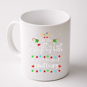 Funny Christmas On The Naughty List And I Regret Nothing Gift Coffee Mug