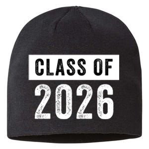 Funny Class Of 2026 Graduation Senior Class 2026 Senior Funny 2026 Graduation Sustainable Beanie