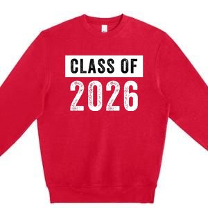 Funny Class Of 2026 Graduation Senior Class 2026 Senior Funny 2026 Graduation Premium Crewneck Sweatshirt