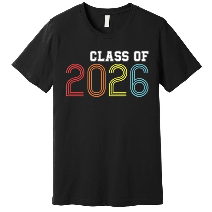 Funny Class Of 2026 Graduation 2026 Senior Senior Class Funny 2026 Graduation Premium T-Shirt