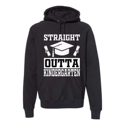 Funny Class Of Straight Outta Kindergarten Graduation Premium Hoodie