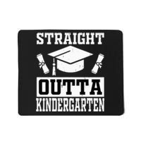 Funny Class Of Straight Outta Kindergarten Graduation Mousepad