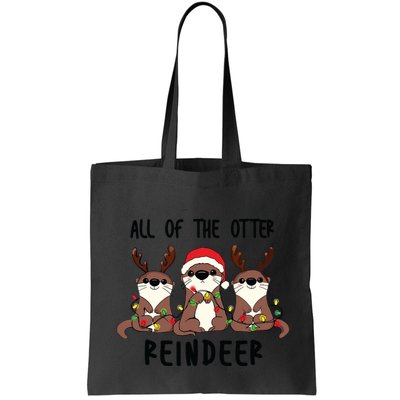 Funny Christmas Otters Cute All Of The Otter Reindeer Bag