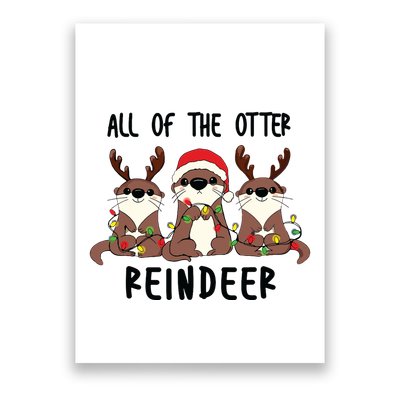Funny Christmas Otters Cute All Of The Otter Reindeer Poster