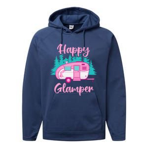 Funny Camping Outdoor Rv Camper Happy Glamper Great Gift Performance Fleece Hoodie